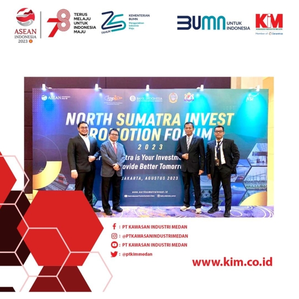 PT Kawasan Industri Medan participated in promoting investment projects in North Sumatra, organized by North Sumatra Invest