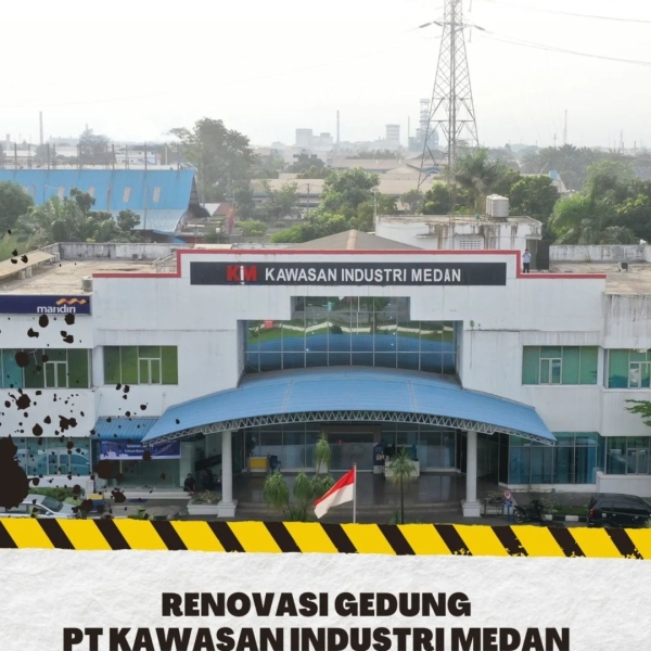 Perbaikan di Gedung PT Kawasan Industri Medan