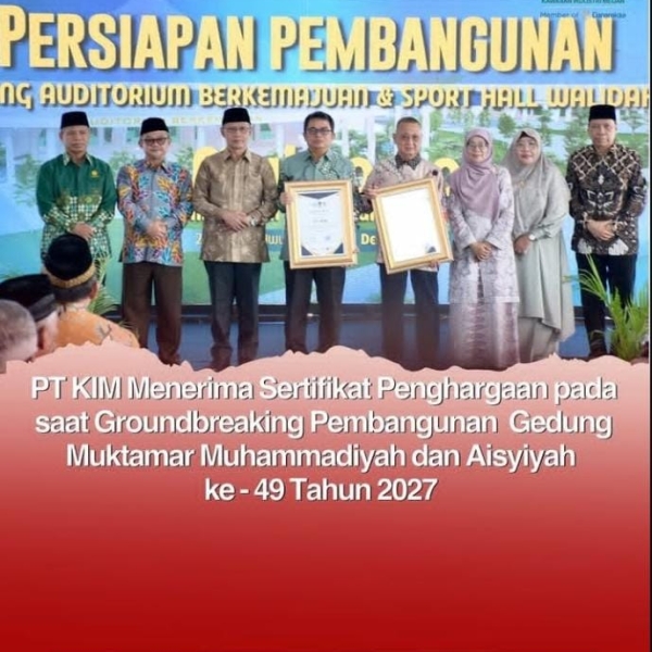 PT Kawasan Industri Medan menghadiri undangan serta menerima sertifikat penghargaan pada saat Groundbreaking Gedung Muktamar Muhammadiyah dan Aisyiyah ke-49 Tahun 2O27