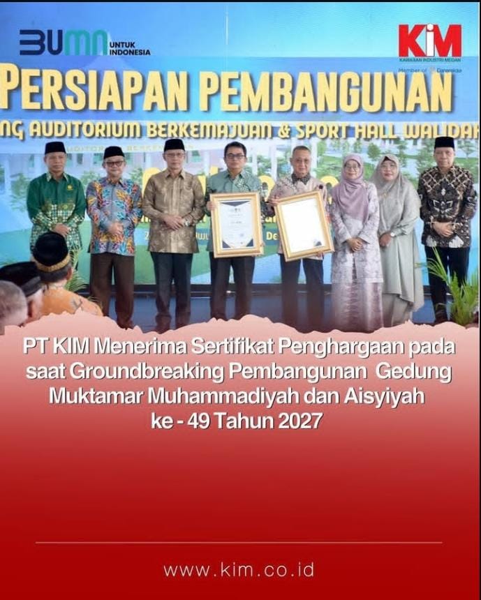 PT Kawasan Industri Medan menghadiri undangan serta menerima sertifikat penghargaan pada saat Groundbreaking Gedung Muktamar Muhammadiyah dan Aisyiyah ke-49 Tahun 2O27